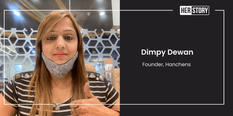 The Success Story Of Dimpy Dewan’s B2B Startup Hanchens