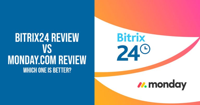 Bitrix24 Review vs Monday.com Review: Which One is Better?