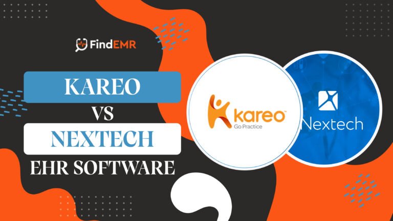 What Are Features of Kareo EMR and Nextech EHR Software?