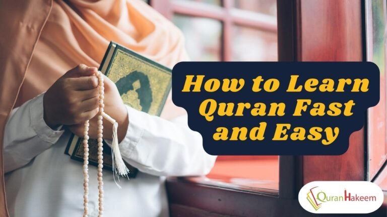 How to Learn Quran Fast and Easy