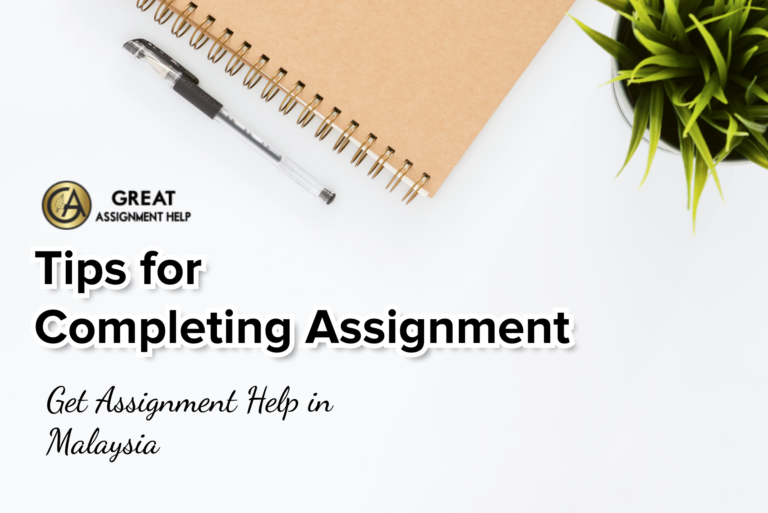 Tips for Completing Assignment on Time with Malaysia Assignment Help