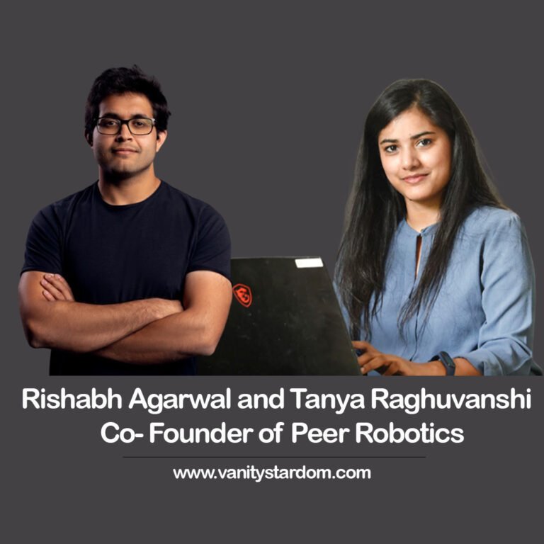 Tanya Raghuvanshi and Rishabh Agarwal: Pioneering Collaborative Industrial Robots at Peer Robotics