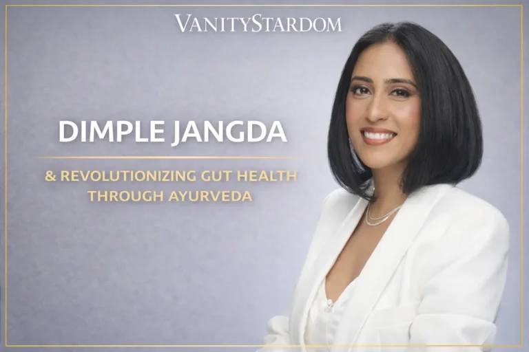 Dimple Jangda: The Gut Health Visionary Transforming Ayurveda into a Global Movement