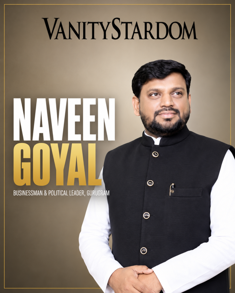 Naveen Goyal: A Gurugram Story Built Around People, Possibility and the Future of the City